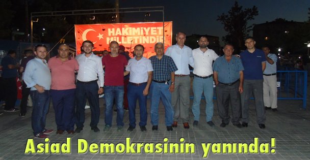 Asiad Demokrasinin yanında!