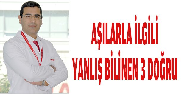 AŞILARLA İLGİLİ YANLIŞ BİLİNEN 3 DOĞRU