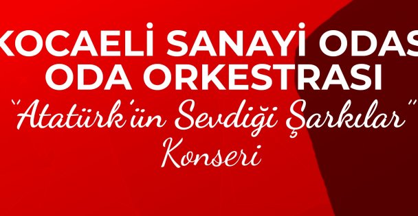 Atatürk'ün Sevdiği Şarkılar Konseri