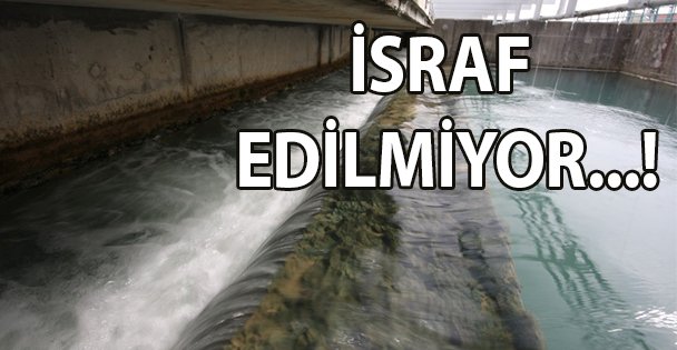 Atık sular israf edilmiyor