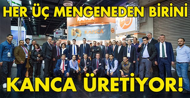 Avrupa'daki her 3 mengeneden  birini Kanca üretiyor