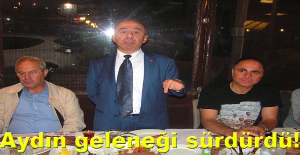 Aydın geleneği sürdürdü!