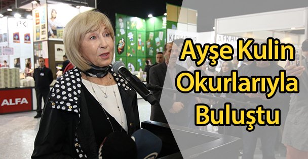 Ayşe Kulin Okurlarıyla Buluştu