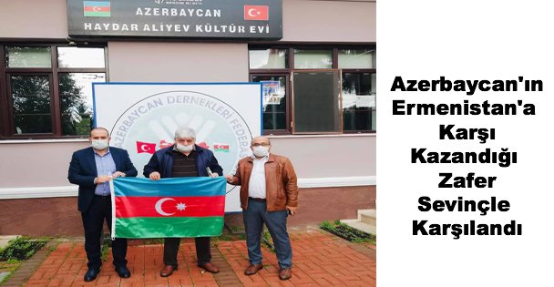 Azerbaycan'ın Ermenistan'a Karşı Kazandığı Zafer Sevinçle Karşılandı