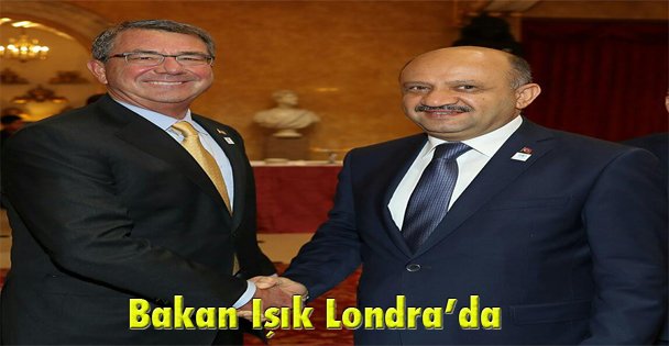 Bakan Işık Londra'da