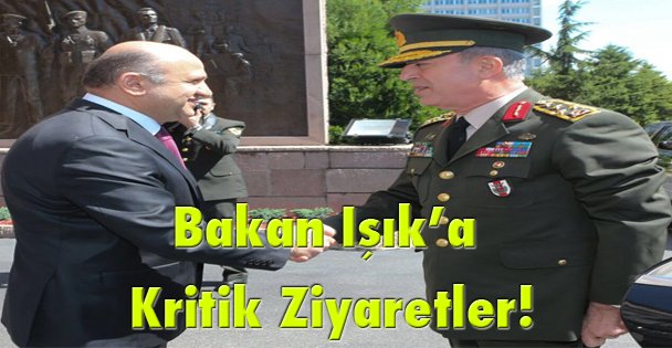 Bakan Işık'a kritik ziyaretler!