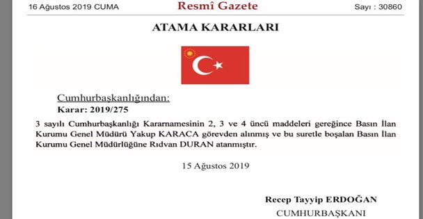 Basın İlan Kurumu Genel Müdürü Yakup Karaca Göre Görevinden Alındı