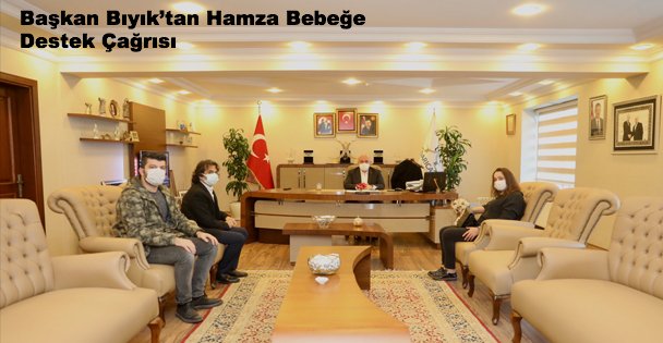 Başkan Bıyık'tan Hamza Bebeğe Destek Çağrısı