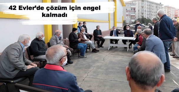 Başkan Büyükakın, '42 Evler'de çözüm için engel kalmadı”
