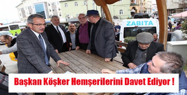 Köşker'den hemşerilerine açılışa davet