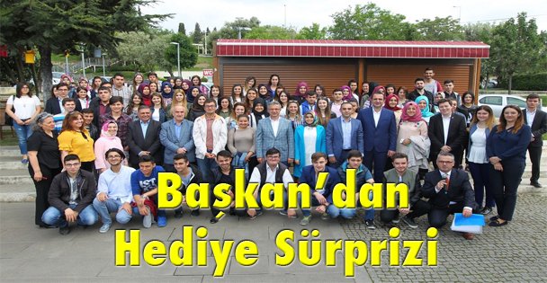 Başkan'dan hediye sürprizi