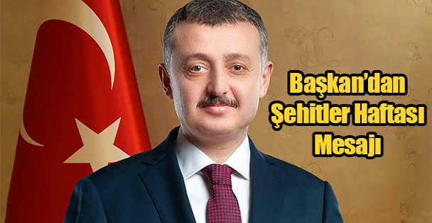 Başkan'dan Şehitler Haftası Mesajı