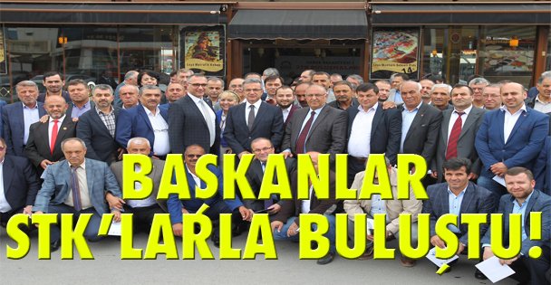 Başkanlar STK'larla buluştu