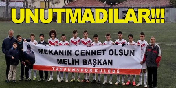 Başkanlarını unutmadılar