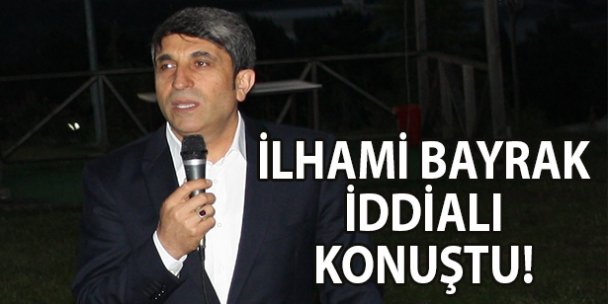 Bayrak iddialı konuştu!