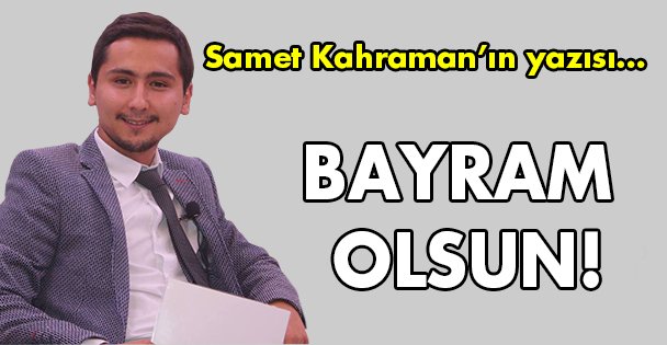 Bayram olsun!