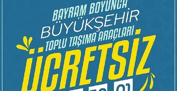 Bayramda 4 Gün Boyunca Ücretsiz Ulaşım