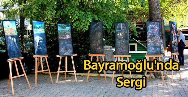 Bayramoğlu'nda Sergi