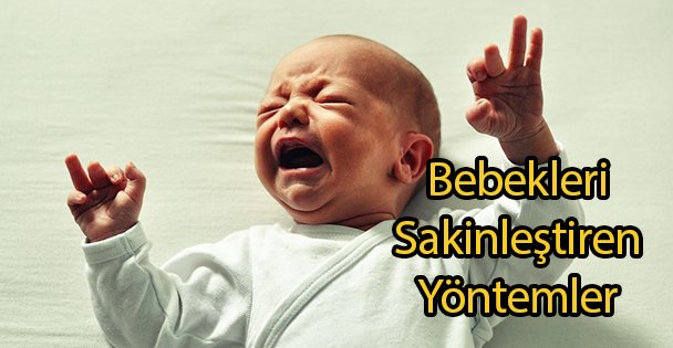 Bebekleri Sakinleştiren Yöntemler