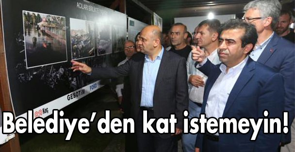 Belediye'den kat istemeyin!