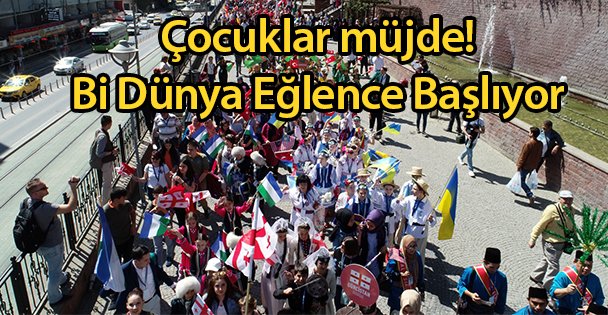 Bi Dünya Eğlence Başlıyor!