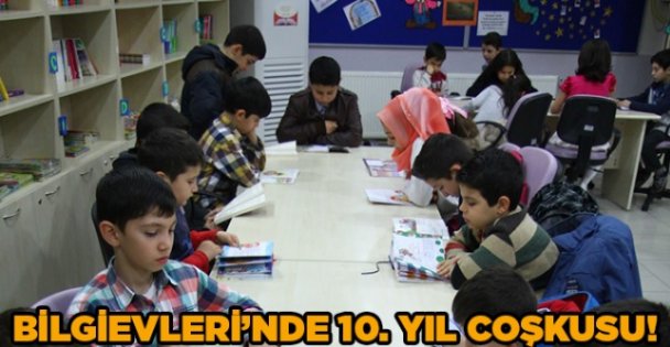 Bilgievleri'nde 10. yıl coşkusu!