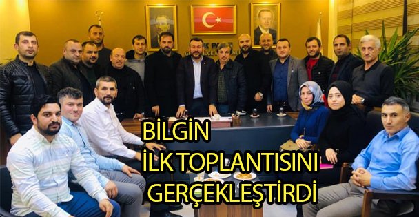 Bilgin İlk Toplantısını Gerçekleştirdi