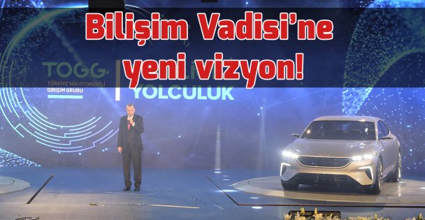 Bilişim Vadisi'ne yeni vizyon!