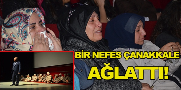 Bir nefes Çanakkale ağlattı!