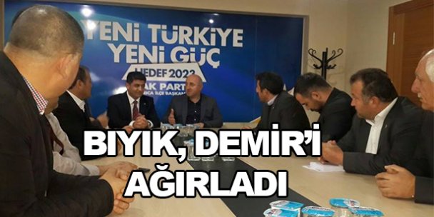 Bıyık, Demir'i ağırladı