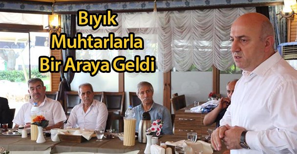 Bıyık Muhtarlarla Bir Araya Geldi