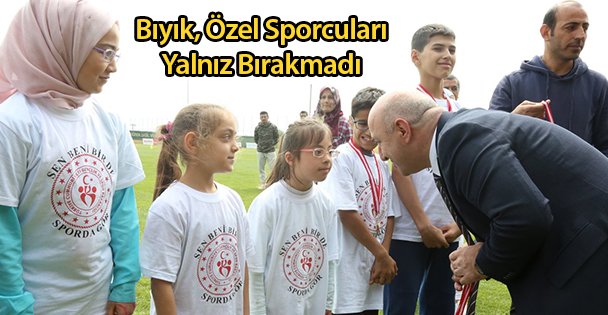 Bıyık, Özel Sporcuları Yalnız Bırakmadı