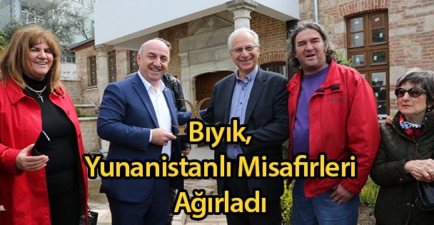 Bıyık, Yunanistanlı Misafirleri Ağırladı