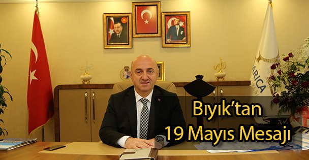 Bıyık'tan 19 Mayıs Mesajı