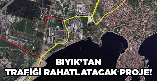 Bıyık'tan trafiği rahatlatacak proje!