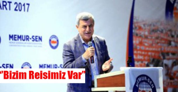 'Bizim reisimiz var”