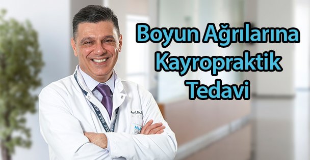 Boyun Ağrılarına Kayropraktik Tedavi