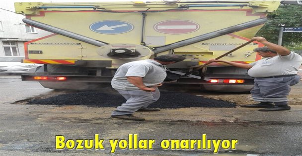 Bozuk yollar onarılıyor