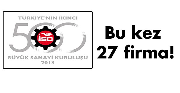Bu kez 27 firma!