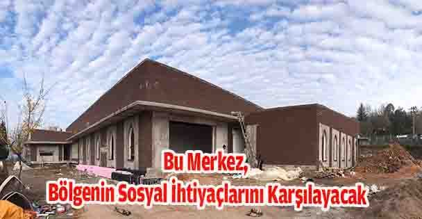 Bu Merkez, Bölgenin Sosyal İhtiyaçlarını Karşılayacak