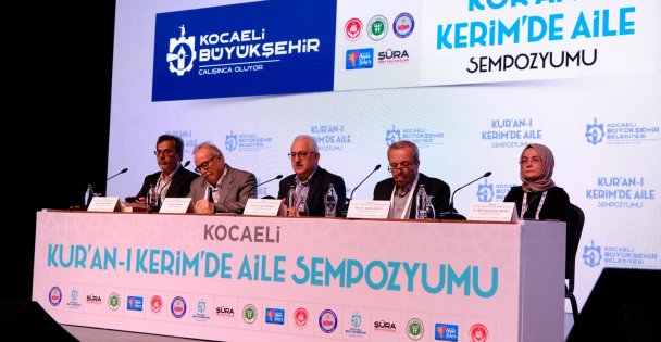 Bu sempozyumda Kuran-ı Kerimde aileye verilen değer anlatıldı;  Kuran-ı Kerimin rehberliğine muhtacız”