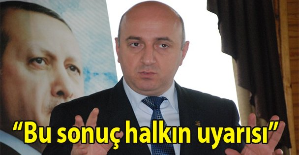 'Bu sonuç halkın uyarısı”