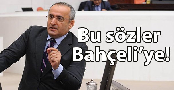 Bu sözler Bahçeli'ye!