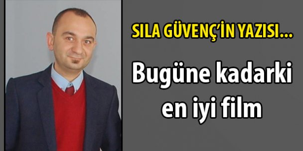 Bugüne kadarki en iyi film
