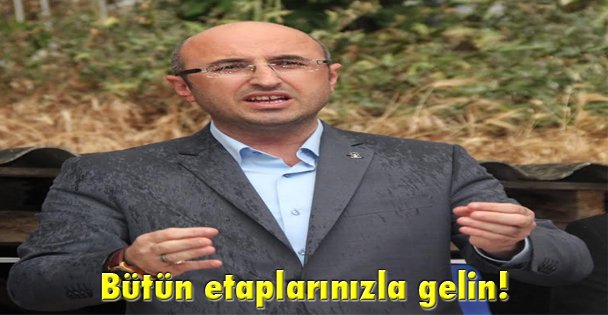 Bütün etaplarınızla gelin!