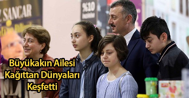 Büyükakın Ailesi Kağıttan Dünyaları Keşfetti