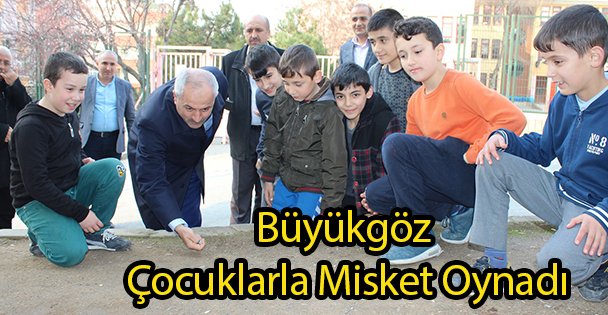 Büyükgöz Çocuklarla Misket Oynadı