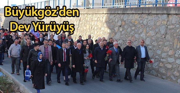Büyükgöz'den Dev Yürüyüş