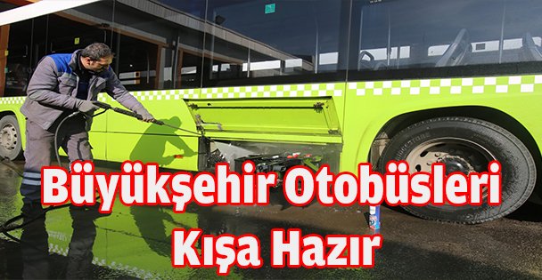 Büyükşehir Otobüsleri Kışa Hazır