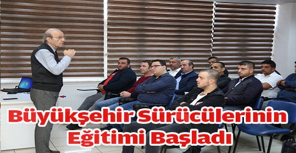 Büyükşehir Sürücülerinin Eğitimi Başladı
